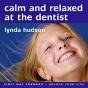 Calm And Relaxed At The Dentist - Preview