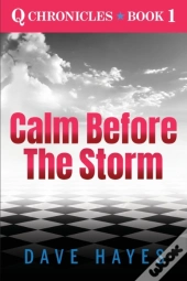 Calm Before The Storm