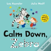 Calm Down, Zebra