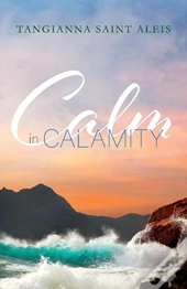 Calm In Calamity