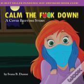 Calm The F**K Down!