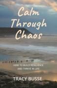 Calm Through Chaos