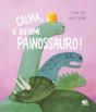 Calma, é só um Painossauro! - Preview