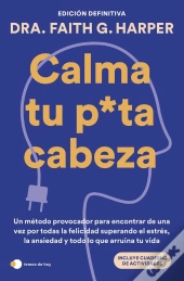 Calma Tu Puta Cabeza (Edición Definitiva)
