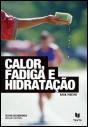 Calor, Fadiga e Hidratação - Preview