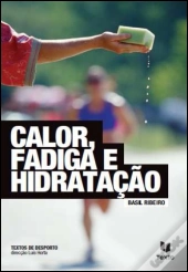 Calor, Fadiga e Hidratação