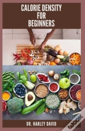 Calorie Density For Beginners