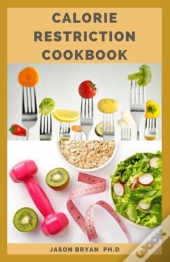 Calorie Restriction Cookbook