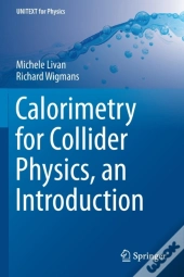 Calorimetry For Collider Physics, An Introduction