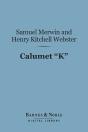 Calumet &Quote;K&Quote; (Barnes & Noble Digital Library) - Preview