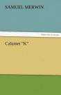 Calumet "K" - Preview
