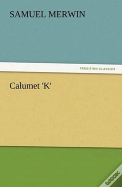 Capa do artigo Calumet 'K'