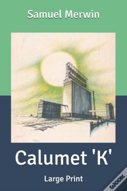 Capa do artigo Calumet 'K'