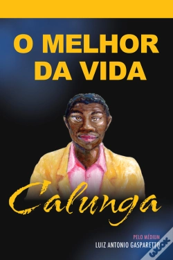 Capa do artigo Calunga - O Melhor Da Vida