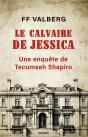Calvaire De Jessica - Une Enquete De Tecumseh Shapir - Preview