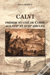 Capa do artigo Calvi Préside Et Cité De Corse Aux Xviie Et Xviiie Siècles