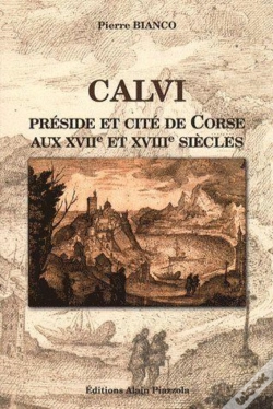 Capa do artigo Calvi Préside Et Cité De Corse Aux Xviie Et Xviiie Siècles