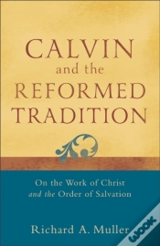 Capa do artigo Calvin And The Reformed Tradition