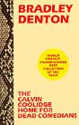 Calvin Coolidge Home For Dead Comedians - Preview