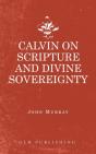 Calvin On Scripture And Divine Sovereign - Preview