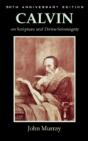 Calvin On Scripture And Divine Sovereignty - Preview