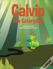 Calvin The Caterpillar
