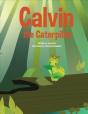 Calvin The Caterpillar - Preview