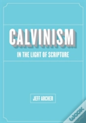Capa do artigo Calvinism In Light Of Scripture