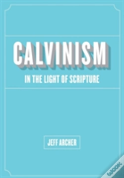 Capa do artigo Calvinism In Light Of Scripture