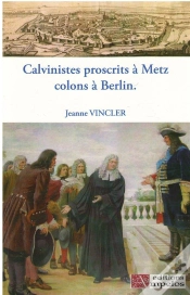 Capa do artigo Calvinistes Proscrits A Metz Colons A Berlin