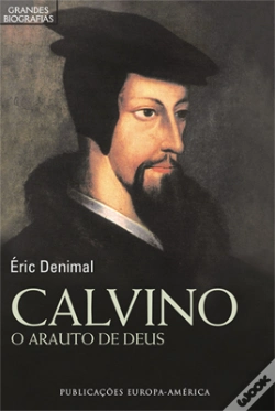 Capa do artigo Calvino - O Arauto de Deus
