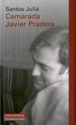 Camarada Javier Pradera