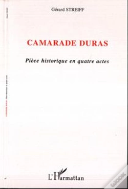 Capa do artigo Camarade Duras ; Piece Historique En Quatre Actes