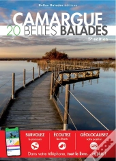 Camargue : 20 Belles Balades (3e Édition)