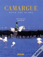 Camargue Entre Ciel Et Eaux