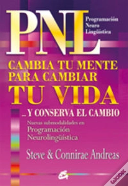 Capa do artigo Cambia Tu Mente Para Cambiar Tu Vida ...Y Conserva El Cambio