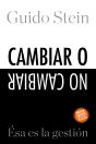 Cambiar O No Cambiar: Ésa Es La Gestión - Preview