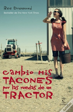 Capa do artigo Cambio Mis Tacones Por Las Ruedas De Un Tractor