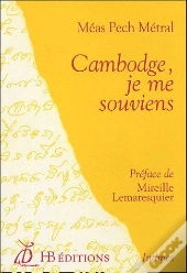 Cambodge, Je Me Souviens