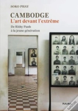 Capa do artigo Cambodge, L'Art Devant L'Extrême : De Rithy Panh À La Jeune Génération