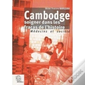 Capa do artigo Cambodge ; Soigner Dans Les Fracas De L