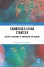 Cambodia'S China Strategy - Preview