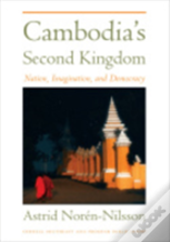 Cambodia'S Second Kingdom