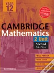 Cambridge 2 Unit Mathematics Year 12 Colour Version With Student Cd-Rom