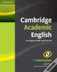 Cambridge Academic English B1+ Intermediate Student'S Book