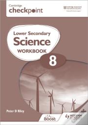 Cambridge Checkpoint Lower Secondary Science Workbook 8