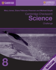 Cambridge Checkpoint Science Challenge Workbook 8