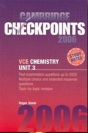 Cambridge Checkpoints Vce Chemistry Unit 3 2006 - Preview