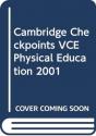 Cambridge Checkpoints Vce Physical Education 2001 - Preview