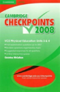 Cambridge Checkpoints Vce Physical Education Units 3 And 4 2008 - Preview